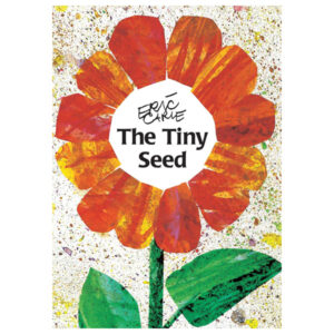 The Tiny Seed by Eric Carle