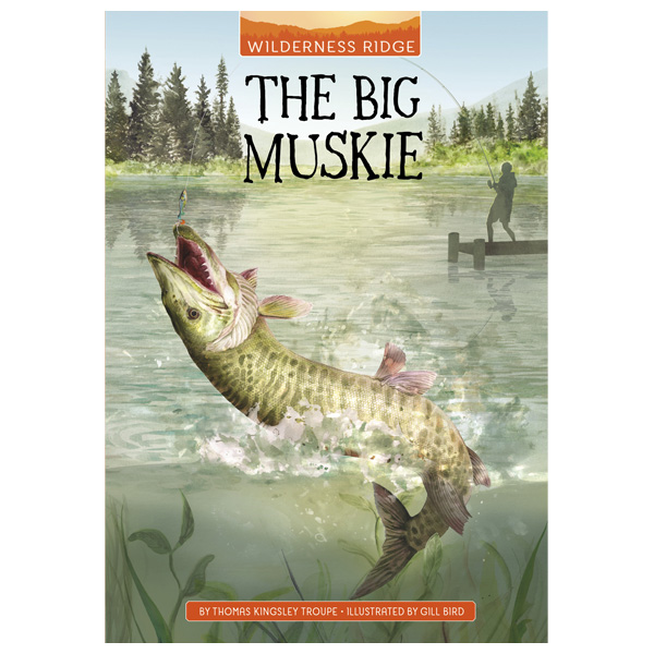 The Big Muskie by Thomas Kingsley Troupe 1 The Big Muskie by Thomas Kingsley Troupe
