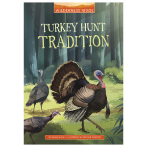 Turkey Hunt Tradition by Monica Roe