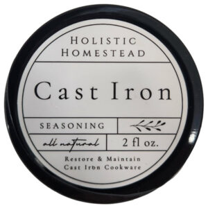 Holistic Homestead Cast Iron Seasoning