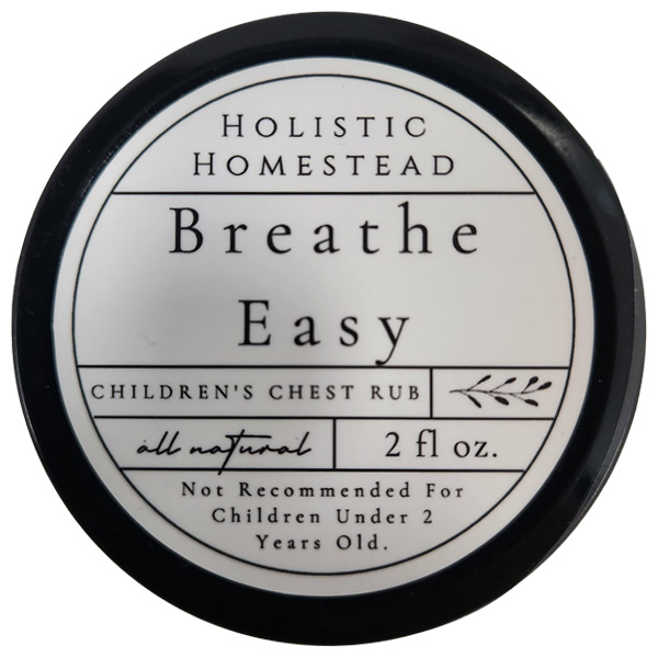 Holistic Homestead Breathe Easy Children's Chest Rub 1 Holistic Homestead Breathe Easy Children's Chest Rub