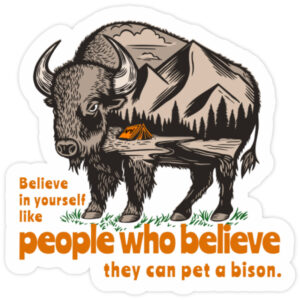 National Parks and Beyond Believe in Yourself Bison Vinyl Sticker