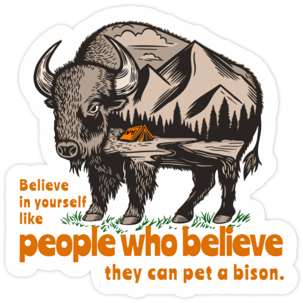 National Parks and Beyond Believe in Yourself Bison Vinyl Sticker 1 National Parks and Beyond Believe in Yourself Bison Vinyl Sticker