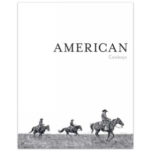American Cowboys by Anouk Masson Krantz