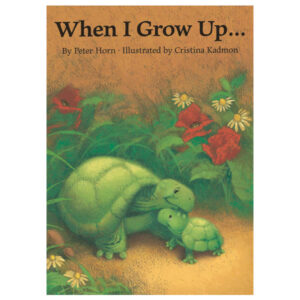 When I Grow Up... by Peter Horn