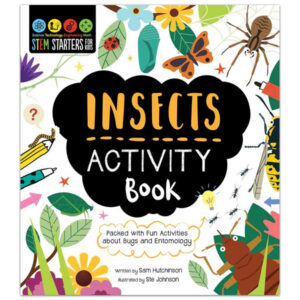 Stem Starters For Kids Insects Activity Book by Sam Hutchinson