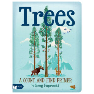 Trees: A Count and Find Primer by Greg Paprocki
