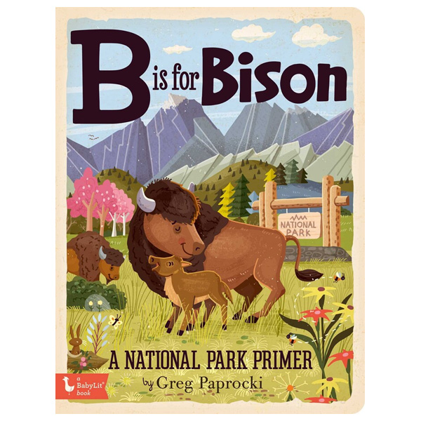 B Is For Bison by Greg Paprocki 1 B Is For Bison by Greg Paprocki