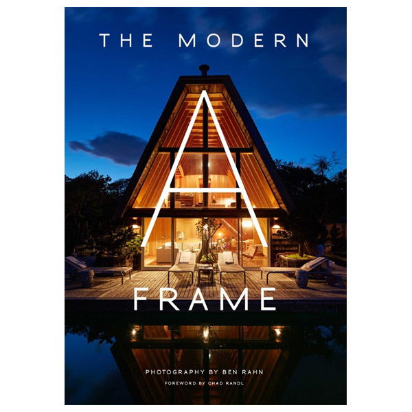 The Modern A-Frame Introduction by Ben Rahn 1 The Modern A-Frame Introduction by Ben Rahn