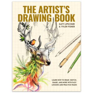The Artist's Drawing Book by Katy Lipscomb and Tyler Fisher