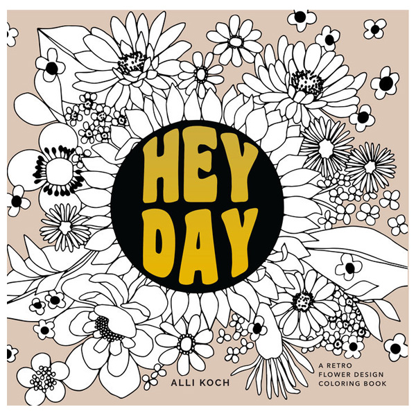 Heyday: A Retro Flower Design Coloring Book by Alli Koch 1 Heyday: A Retro Flower Design Coloring Book by Alli Koch
